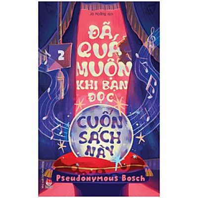 Đã Quá Muộn Khi Bạn Đọc Cuốn Sách Này (Bí Mật - Tập 2)