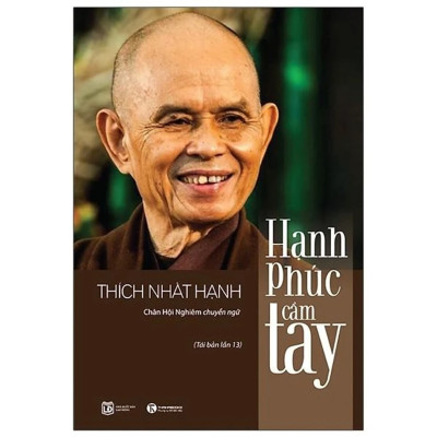 Combo 2Q Thích Nhất Hạnh: Hạnh Phúc Cầm Tay + Giận (Sách Chữa Lành Tâm Hồn/ Nghệ Thuật Sống Hạnh Phúc)
