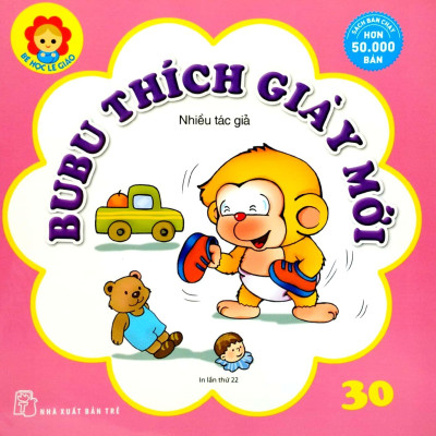 Bé Học Lễ Giáo - Bubu Tập 30: Thích Giày Mới (Tái Bản 2022)