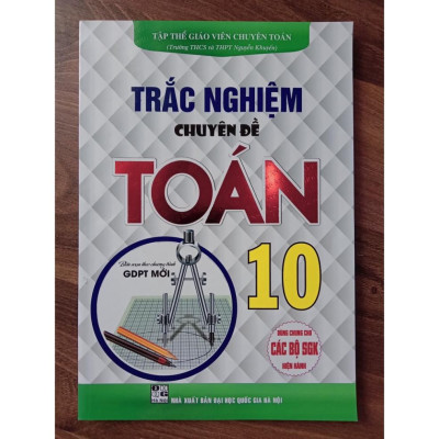 Sách - Trắc Nghiệm Chuyên Đề Toán 10 (Biên Soạn Theo Chương Trình GDPT Mới)