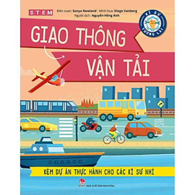 STEM - Kĩ Sư Tương Lai - Giao Thông Vận Tải