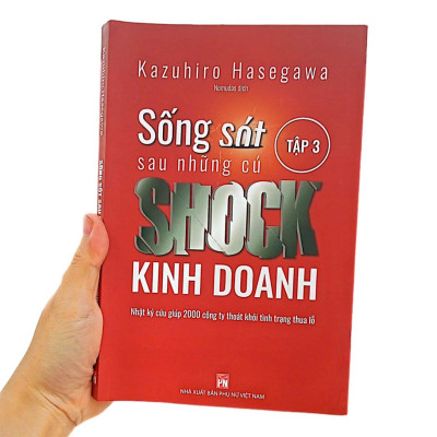 Sống Sót Sau Những Cú Shock Kinh Doanh - Tập 3