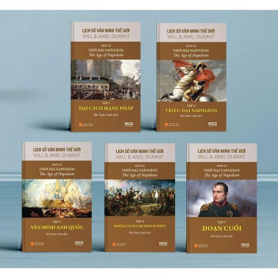 Lịch Sử Văn Minh Thế Giới - Phần XI - Triều Đại Napoléon - Bìa Cứng