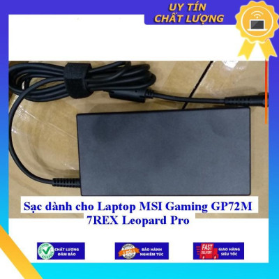 Sạc dùng cho Laptop MSI Gaming GP72M 7REX Leopard Pro - Hàng Nhập Khẩu New Seal