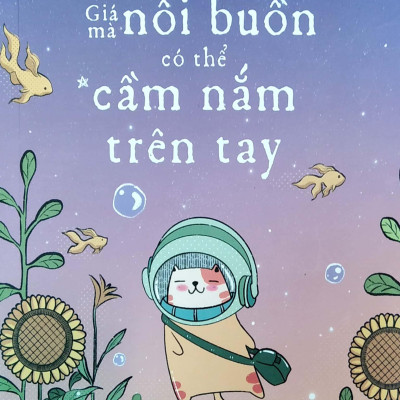 Giá Mà Nỗi Buồn Có Thể Cầm Nắm Trên Tay - Tặng Kèm 03 Postcard
