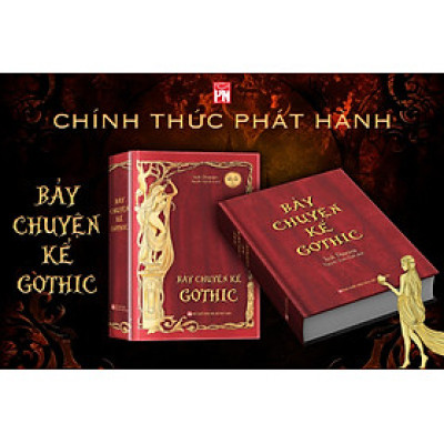 [Tặng postcard] BẢY CHUYỆN KỂ GOTHIC – Isak Dinesen – Nguyễn Tuấn Bình dịch – NXB Phụ Nữ