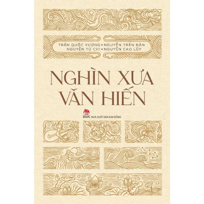 Sách - Nghìn Xưa Văn Hiến - NXB Kim Đồng