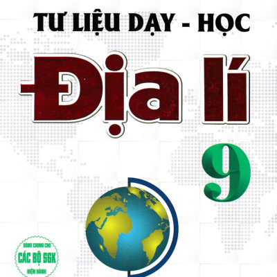Combo Tư Liệu Dạy - Học: Lịch Sử 9 + Địa Lí 9 (Dùng Chung Cho Các Bộ SGK Hiện Hành) - HA 