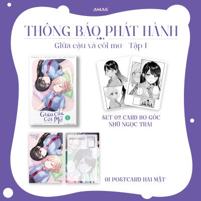[Manga] [GL] Giữa Cậu Và Cõi Mơ - Tập 1 - Amakbooks