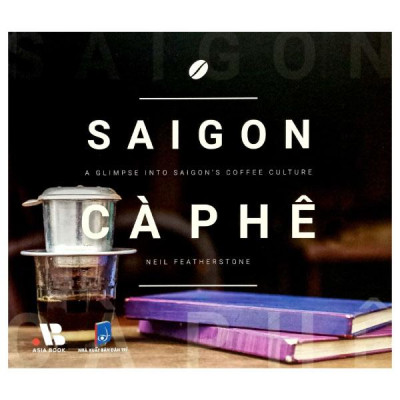 Sách - Saigon Cà Phê - Bìa Cứng (Tái Bản 2024)