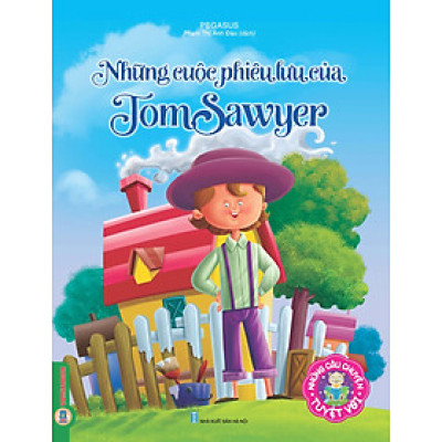 Những câu chuyện tuyệt vời - Những Cuộc Phiêu Lưu Của Tom Sawyer