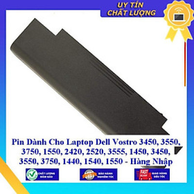 Pin dùng cho Laptop Dell Vostro 3450 3550 3750 1550 2420 2520 3555 1450 3450 3550 3750 1440 1540 1550 - Hàng Nhập Khẩu  MIBAT941