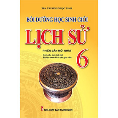 Sách - Bồi Dưỡng Học Sinh Giỏi Lịch Sử Lớp 6 - Biên Soạn Theo Chương Trình Mới - Khang Việt Book