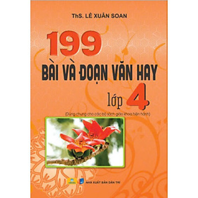 Sách - 199 Bài Và Đoạn Văn Hay Lớp 4 (Biên soạn theo chương trình GDPT mới) - ndbooks