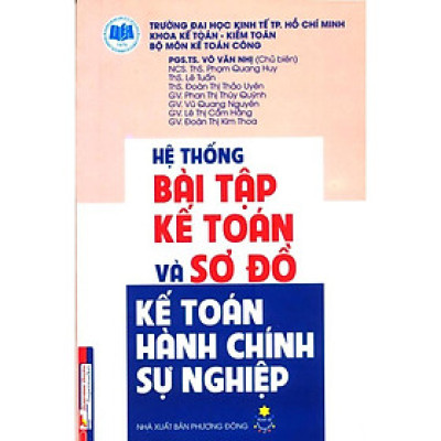 Sách - Hệ Thống Bài Tập Kế Toán Và Sơ Đồ Kế Toán Hành Chính Sự Nghiệp - NS Kinh Tế
