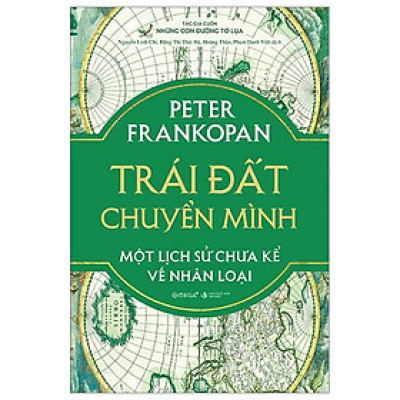 Trái Đất Chuyển Mình - Một Lịch Sử Chưa Kể Về Nhân Loại - Bản Đặc Biệt - Bìa Vải