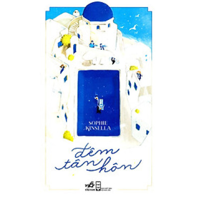 Cuốn tiểu thuyết lãng mạn đặc sắc của tác giả Sophie Kinsella: Đêm tân hôn