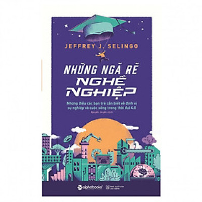 Những Ngã Rẽ Nghề Nghiệp ( tặng kèm Bookmark tuyệt đẹp )