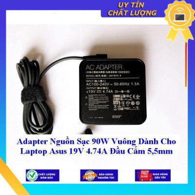 Sạc 90W Vuông dùng cho Laptop Asus 19V 4.74A Đầu Cắm 4.5mm - Hàng Nhập Khẩu New Seal