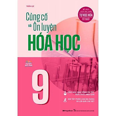 Sách - Củng Cố Và Ôn Luyện Hóa Học 9 - Megabook