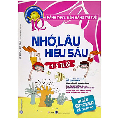 Đánh Thức Tiềm Năng Trí Tuệ - Nhớ Lâu Hiểu Sâu (4-5 Tuổi) - Vanlangbooks