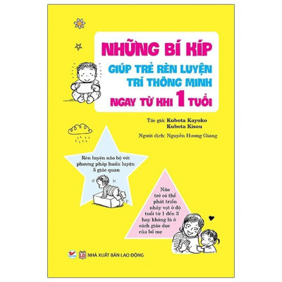 Những Bí Kíp Giúp Trẻ Rèn Luyện Trí Thông Minh Ngay Từ Khi 1 Tuổi - Bản Quyền