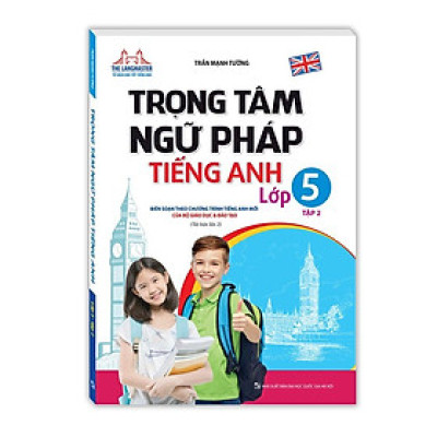 Sách - The langmaster - Trọng tâm ngữ pháp tiếng Anh lớp 5 tập 2 (tái bản 02)