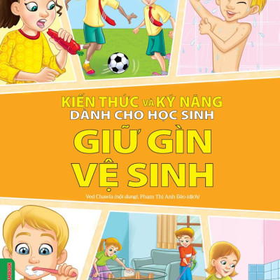 Combo 2 Quyển Kiến Thức Và Kỹ Năng Dành Cho Học Sinh: Chăm Sóc Sức Khoẻ + Giữ Gìn Vệ Sinh 