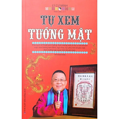 Tự Xem Tướng Mặt - Lý Cự Minh - NXB Hồng Đức - Minh Lâm