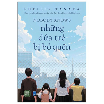 Sách - Nobody Knows - Những Đứa Trẻ Bị Bỏ Quên