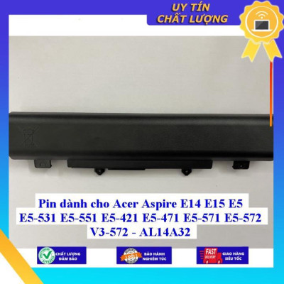 Pin dùng cho Acer Aspire E14 E15 E5 E5-531 E5-551 E5-421 E5-471 E5-571 E5-572 V3-572 - AL14A32 - Hàng Nhập Khẩu New Seal