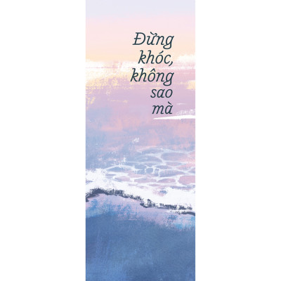 Đừng Khóc Không Sao Mà