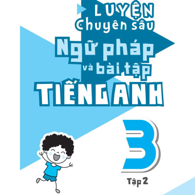 Combo Sách Global Success - Luyện Chuyên Sâu Ngữ Pháp Và Bài Tập Tiếng Anh 3 - Tập 1 + Tập 2 (Bộ 2 Cuốn)