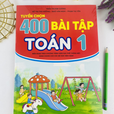 Sách - Tuyển Chọn 400 Bài Tập Toán 1 - Biên soạn theo chương trình GDPT mới - ndbooks