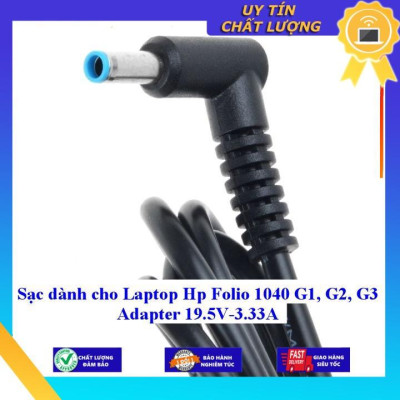 Sạc dùng cho Laptop Hp Folio 1040 G1 G2 G3 Adapter 19.5V-3.33A - Hàng Nhập Khẩu New Seal