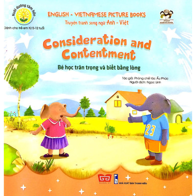Truyện tranh SN Anh - Việt - Bé học trân trọng và biết bằng lòng (Consideration and Contentment)