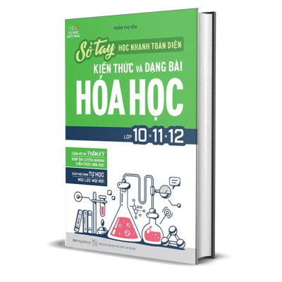 Sổ Tay Học Nhanh Toàn Diện Kiến Thức Và Dạng Bài Hóa Học Lớp 10 - 11 - 12