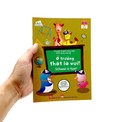 Truyện Tranh Song Ngữ Việt - Anh Cho Bé - School Is Fun! - Ở Trường Thật Là Vui!