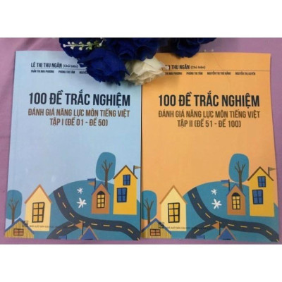 Sách - 100 Đề trắc nghiệm đánh giá năng lực Môn Tiếng Việt Tập II ( Đề 50 - Đề 100 )