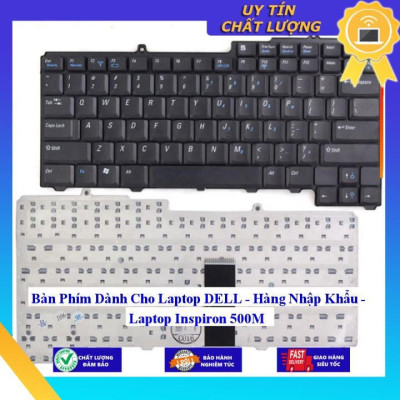Bàn Phím dùng cho Laptop DELL - Laptop Inspiron 500M  - Hàng Nhập Khẩu New Seal