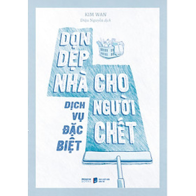 DỊCH VỤ ĐẶC BIỆT - DỌN DẸP NHÀ CHO NGƯỜI CHẾT