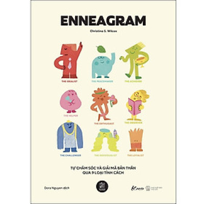 Sách - Enneagram: Tự Chăm Sóc Và Giải Mã Bản Thân Qua 9 Loại Tính Cách