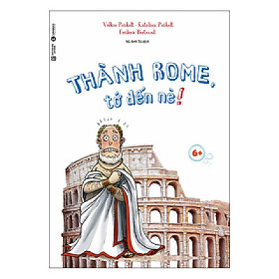 Thành Rome, Tớ Đến Đây!