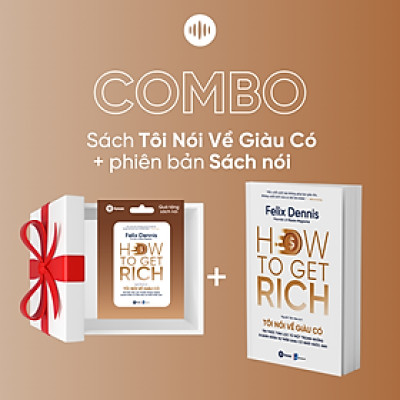 Combo Sách Giấy tặng Sách Nói | How To Get Rich - Tôi Nói Về Giàu Có