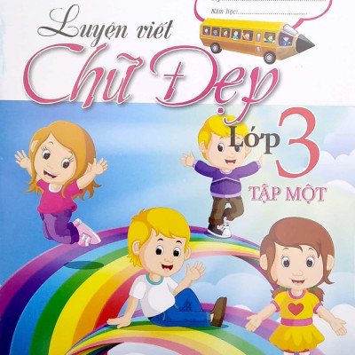 Luyện Viết Chữ Đẹp Lớp 3 - Tập 1