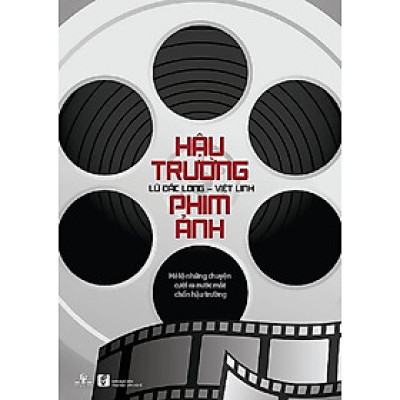  Hậu Trường Phim Ảnh - Hé Lộ Những Chuyện Cười Ra Nước Mắt Chốn Hậu Trường - Phương Nam