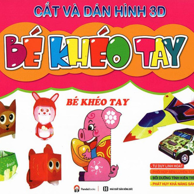 Cắt Và Dán Hình 3D - Bé Khéo Tay