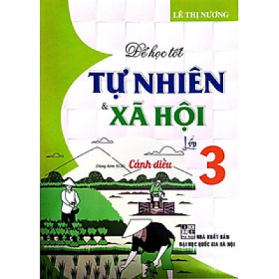 Để Học Tốt Tự Nhiên & Xã Hội Lớp 3 (Dùng Kèm SGK Cánh Diều) - HA