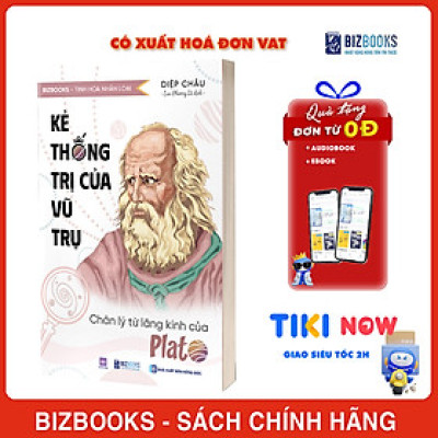 Kẻ thống trị của vũ trụ: Chân lý từ lăng kính của Plato