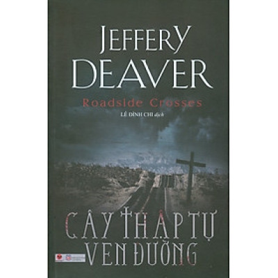 CÂY THẬP TỰ VEN ĐƯỜNG - Bản in năm 2022
